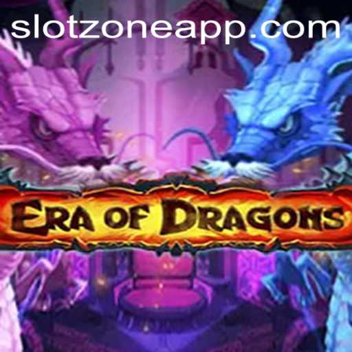 Experience the Thrill of 'EraOfDragons: Slot Zone'