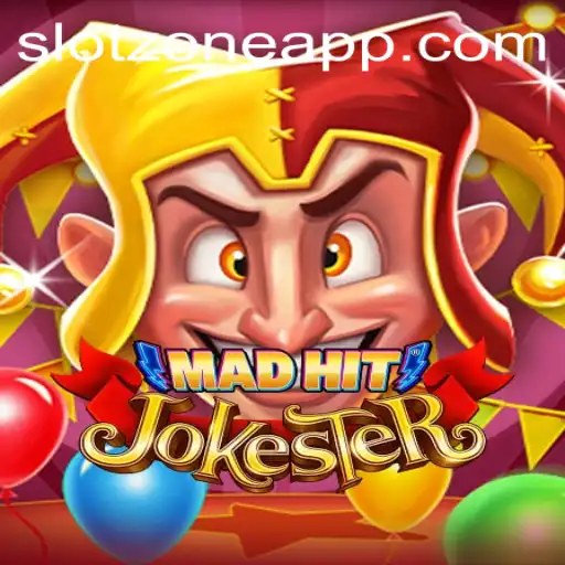 Experience the Thrills of MadHitJokester in the Slot Zone