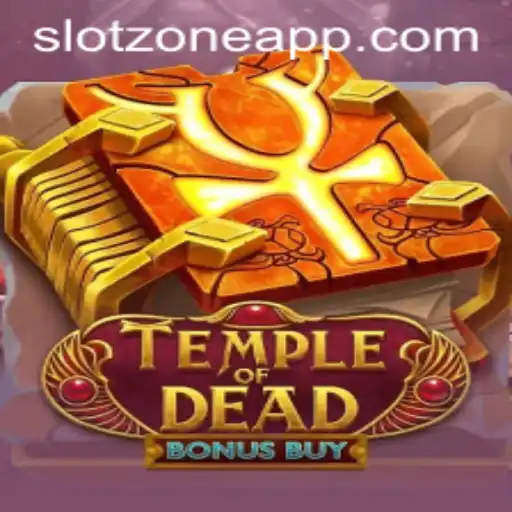 Exploring TempleofDeadBonusBuy in the Slot Zone: A Modern Gaming Phenomenon